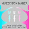 MBM Performs Fitz and the Tantrums - EP album lyrics, reviews, download