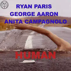 Human (Varzi Remake) - Single by Ryan Paris, George Aaron & Anita Campagnolo album reviews, ratings, credits