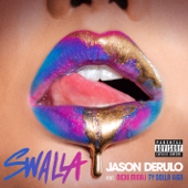 Jason Derulo - Swalla (feat. Nicki Minaj & Ty Dolla $ign) Lyrics