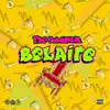 Belaire - Single album lyrics, reviews, download