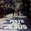 Volte pra Jesus