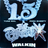 Yung Mal - Walkin (feat. Pooh Shiesty) feat. Pooh Shiesty