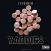 Yaddies - Single album lyrics, reviews, download