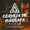 Stream & download Cerveja De Garrafa (Fumaça Que Eu Faço) [Analaga & Brabo Remix] - Single