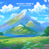 The Beauty Around Us - softy & no one's perfect