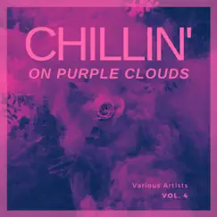Chilling On Purple Clouds, Vol. 4 by Various Artists album reviews, ratings, credits