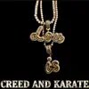 Creed and Karate - Single album lyrics, reviews, download
