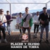 Placer y Olvido / Manos de Tijera - Single