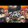 Stream & download NO HAGO CORO VERSION EXTENDIDA - Single