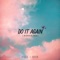 Do It Again (feat. TopSpin) - B-Shock lyrics