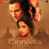 Parineeta (Original Motion Picture Soundtrack), 2005