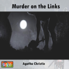 Murder on the Links: An Agatha Christie Poirot Short Story (Unabridged) - Agatha Christie