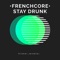 Stay Drunk •Frenchcore• artwork