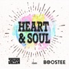 Heart & Soul (feat. Boostee) - Single