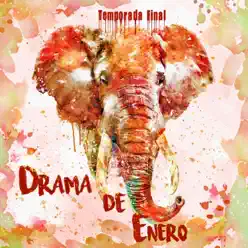 Temporada final - EP - Drama de Enero Temporada final - EP - Drama de Enero