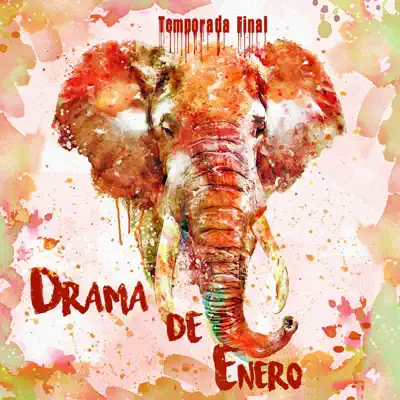 Temporada final - EP - Drama de Enero