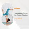 Stream & download Solo Piano Tunes For Yoga Routine