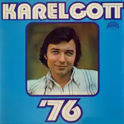 Karel Gott '76 - Karel Gott Karel Gott '76 - Karel Gott