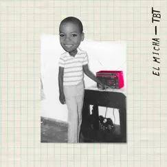 TBT - EP by El Micha album reviews, ratings, credits