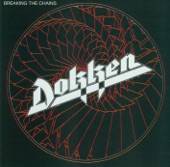 Dokken - Breaking the Chains