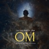 Om - The Last Beat of Yoga (Music For Ultimate Relaxation)