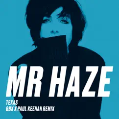 Mr Haze (GBX & Paul Keenan Remix) - Single by Texas album reviews, ratings, credits