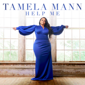 Help Me (feat. The Fellas) - Tamela Mann