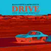 Drive (feat. Delilah Montagu) - Single album lyrics, reviews, download