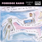 Porridge Radio - You Are a Runner and I Am My Father's Son