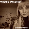 Where's Jane Bond? - Single