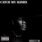 Catch My Slimes - Helcy M lyrics