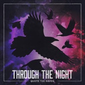 Quote the Raven - Through the Night