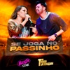 Se Joga no Passinho by Brisa Star, Thiago Jhonathan (TJ) iTunes Track 2