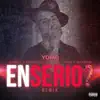 Stream & download En Serio (Remix) [feat. Guelo Star & J King y Maximan] - Single