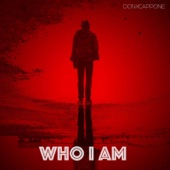 DonxCappone - Who I Am