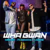 Wha Gwan - Single album lyrics, reviews, download