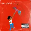 My Girl > - Single album lyrics, reviews, download