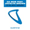 It's All Good (feat. Jocelyn Brown), 1999