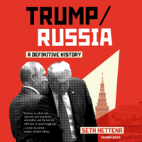 Seth Hettena - Trump/Russia: A Definitive History (Unabridged) artwork