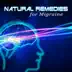 Natural Remedies for Migraine: Hypnotic Melodies for Headache Relief, New Age Therapy Music, Migraine Treatment album cover