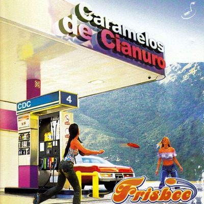 Frisbee - Caramelos De Cianuro