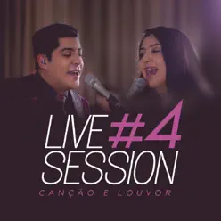 Live Session #4 - EP - Canção e Louvor