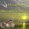 Moses Code Frequency Flute Prayer album lyrics, reviews, download