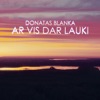 Ar Vis Dar Lauki - Single