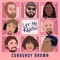 Die Happy (feat. Johnny Barr) - Corduroy Brown lyrics