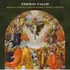 Stream & download Tallis: Spem in alium - Lamentationes - Mass & Motets