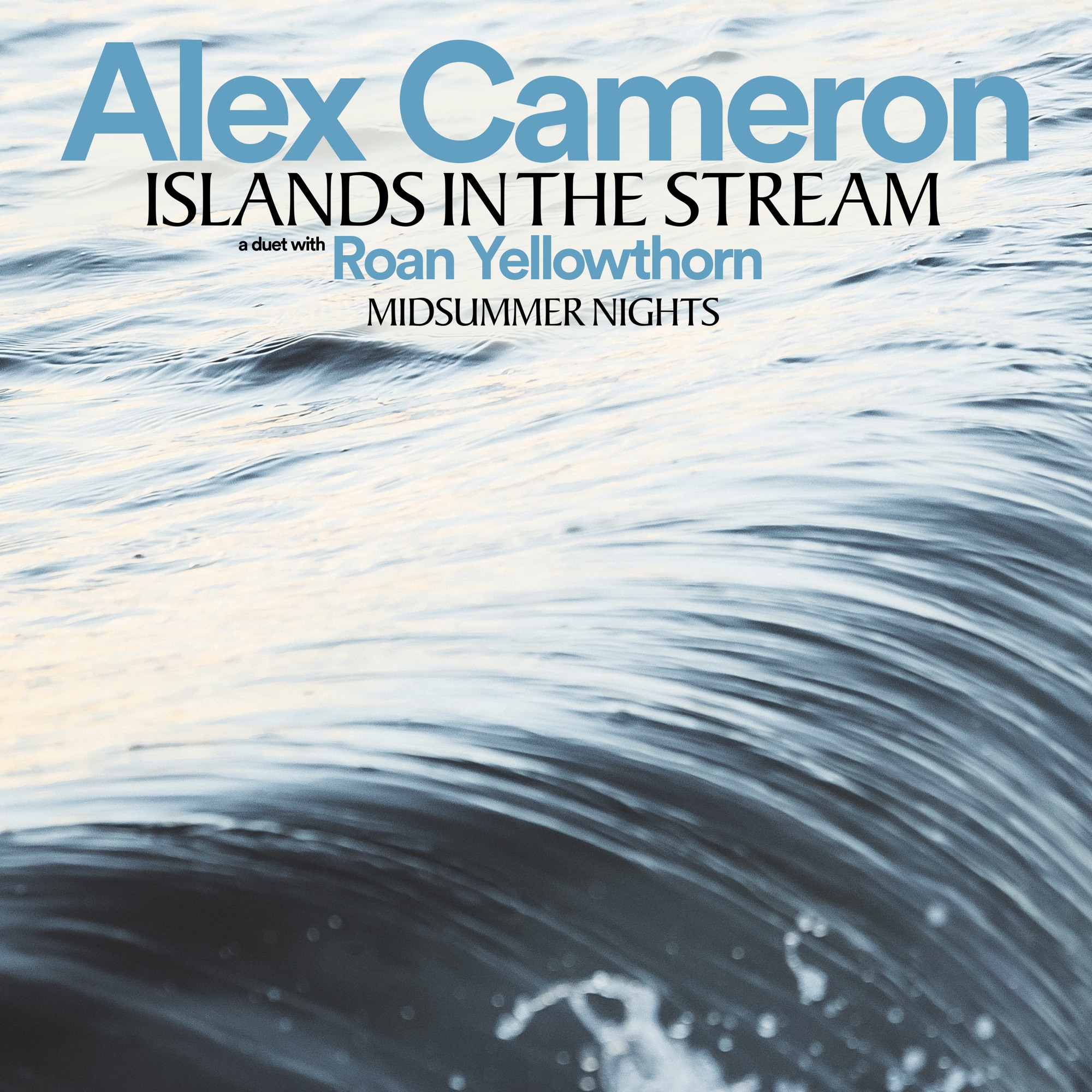 Alex Cameron - Islands In the Stream / Midsummer Nights - Single