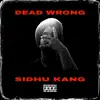 Dead Wrong - Single album lyrics, reviews, download