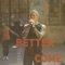 Better Must Come artwork