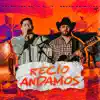 Recio Andamos - Single album lyrics, reviews, download